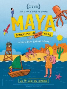 Affiche de MAYA, DONNE-MOI UN AUTRE TITRE