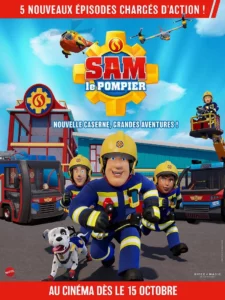 Affiche de SAM LE POMPIER - NOUVELLE CASERNE, GRANDES AVENTURES ! 