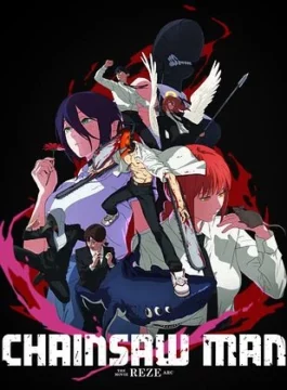 Affiche CHAINSAW MAN - LE FILM: L'ARC DE REZE