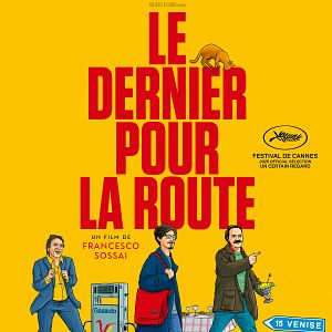 Affiche de LE DERNIER POUR LA ROUTE