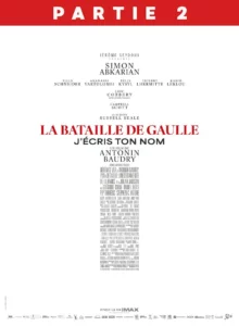 Affiche de LA BATAILLE DE GAULLE -PARTIE 2: J'ÉCRIS TON NOM