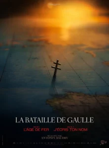 LA BATAILLE DE GAULLE - PARTIE 1 : L'ÂGE DE FER